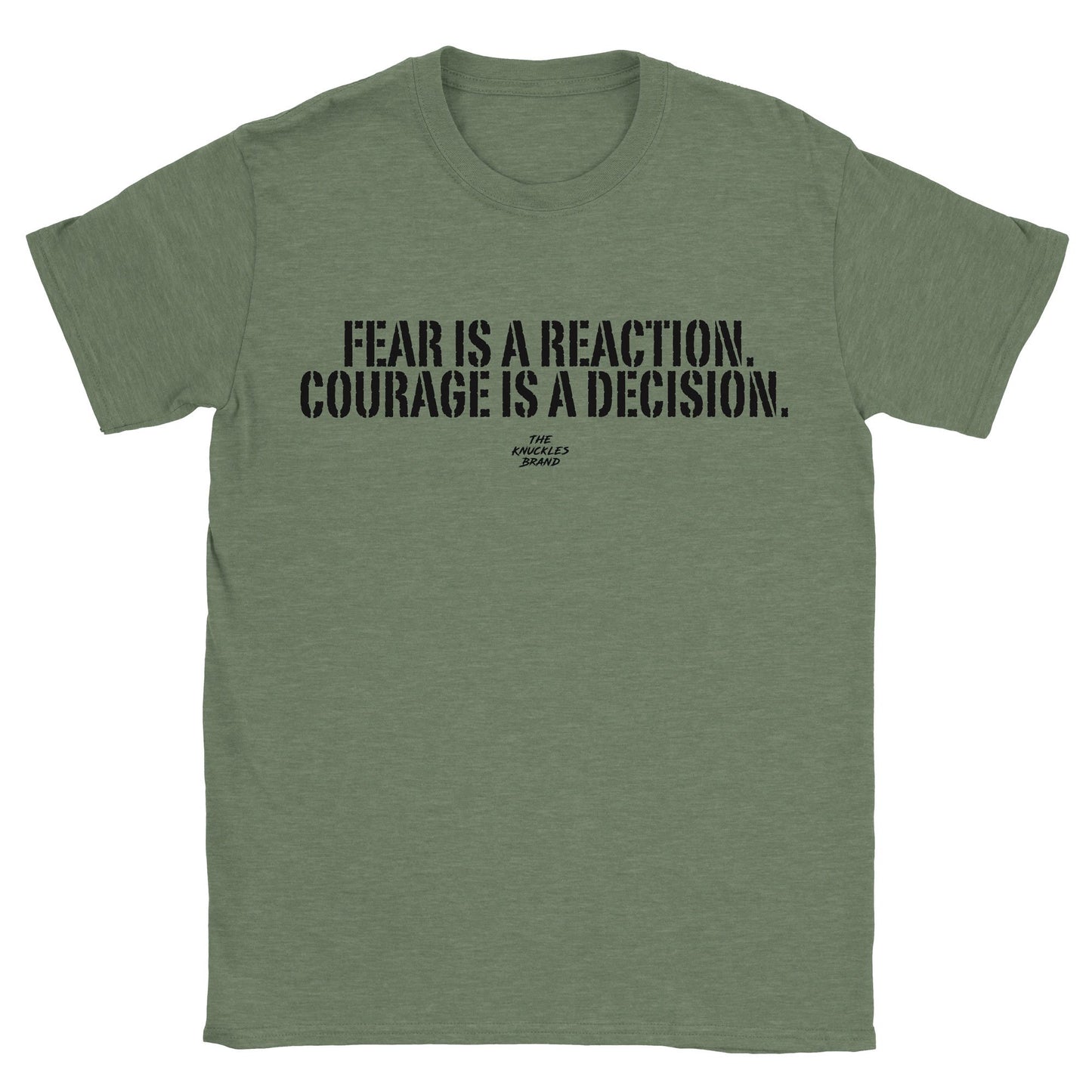 Fear Is A Reaction...T-Shirt