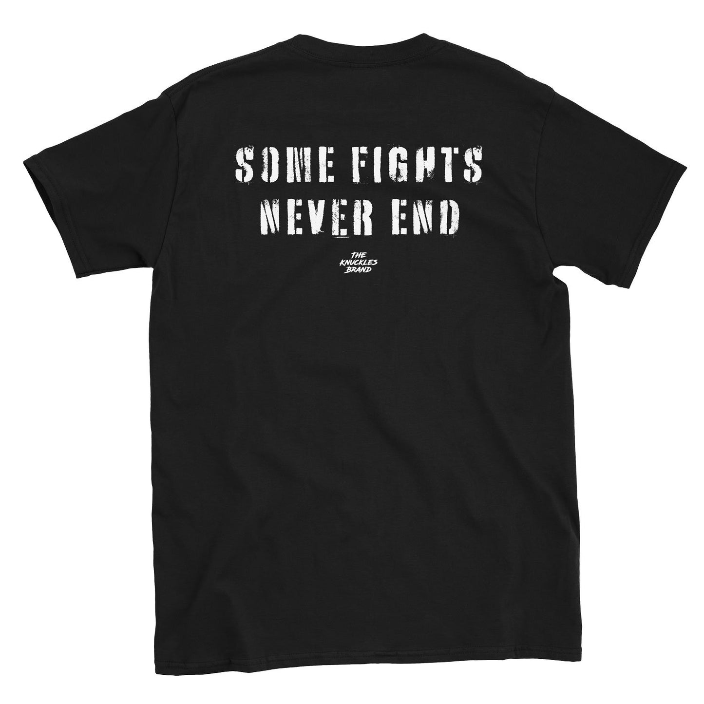 "Some Fights Never End" Unisex Short Sleeve TShirt, Black